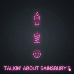 Talkin' about Sainsbury's