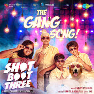 The Gang Song (From "Shot Boot Three")