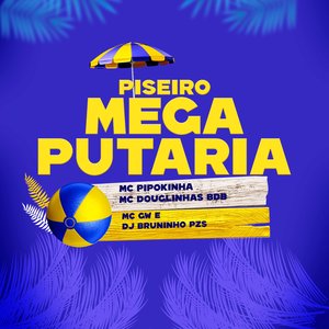 Piseiro Mega Putaria