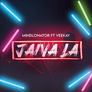 Jaiva La (feat. Veekay)