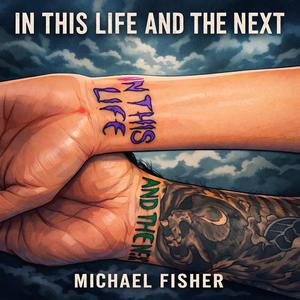 In this life and the next