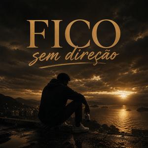 Fico sem direção
