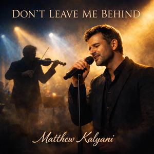 Don’t Leave Me Behind