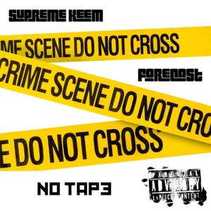 No Tape (feat. Forecast)