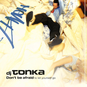 Don't Be Afraid (To Let Yourself Go) (Spring Break Mix)