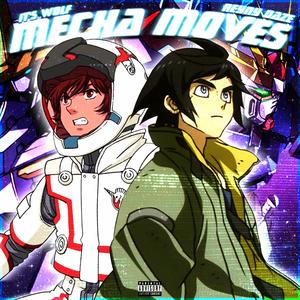 Mecha Moves (feat. Reyny Daze)