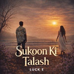 Sukoon Ki Talash