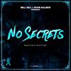 Mill Bill - No Secrets (feat. Kevin Kalibur)
