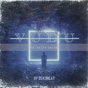 VUDÚ (feat. zekebeat) (versionReggae)