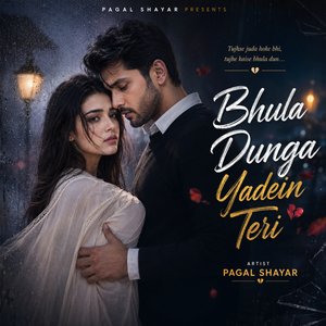 Bhula Dunga Me Yadein Teri