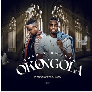 Okongola (feat. Gwamba)