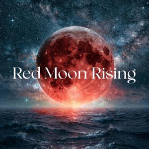 Red Moon Rising