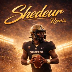 Shedeur (feat. gLowDaKidd) (Remix)