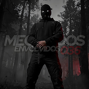 Mega dos Envolvidos 036 x Bandido é Bandido