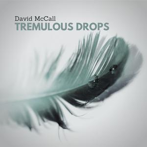 Tremulous Drops