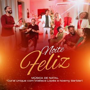 Noite Feliz (feat. Wallace Lopes, Noemy Barbieri & ARAÚJO PRODUÇÕES)