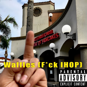 Waffles (F*Ck Ihop)