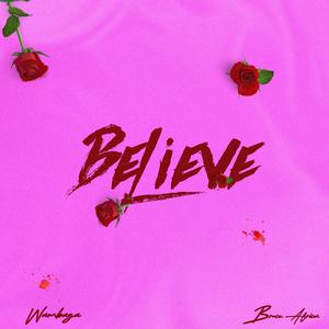 Believe (feat. Bruce africa)