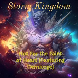Not For the Faint of Heart (feat. Demiurge)