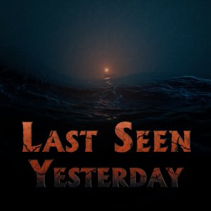 Last Seen Yesterday