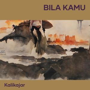 bila kamu
