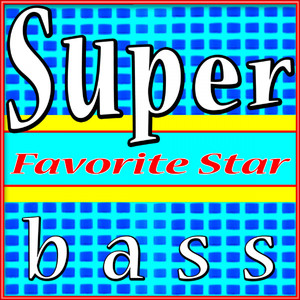 Super Bass