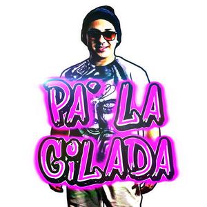 Pa' La Gilada