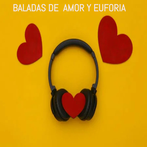 Baladas de amor y euforia