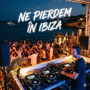 Ne pierdem în Ibiza