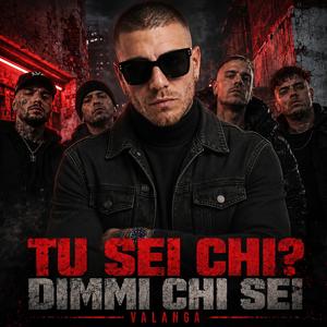 TU SEI CHI? DIMMI CHI SEI