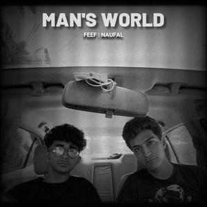 Man's World (feat. Feef & Naufal)