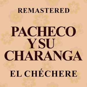 El Chéchere (Remastered)