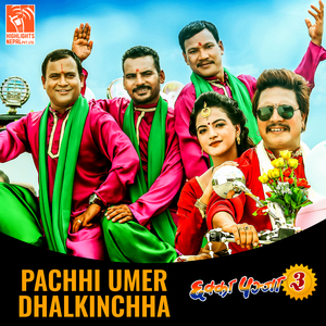 Pachhi Umer Dhalkinchha (From "Chhakka Panja 3")