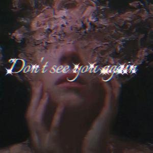 don't see you again【demo】