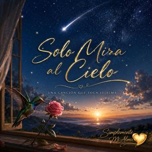 Solo Mira al Cielo
