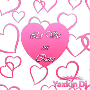La Vie En Rose