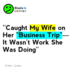Caught My Wife on Her "Business Trip"—It Wasn't Work She Was Doing