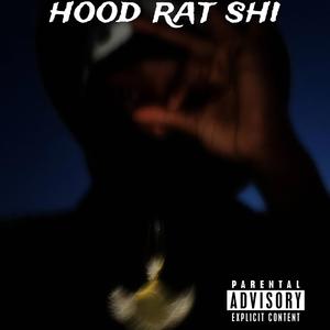 hood rat shi