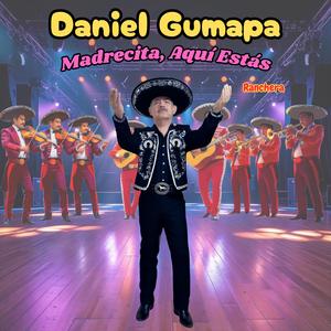 Madrecita, Aquí Estás (Versión Ranchera)