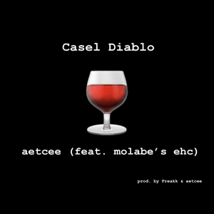 Casel Diablo (feat. molabe’s ehc) [prod. by Freakk & aetcee]