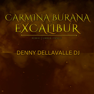 Carmina Burana / Excalibur (Remix Cumbia Dance)