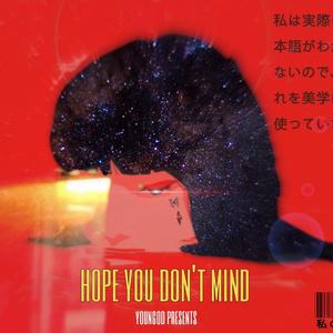 Hope You Don't Mind
