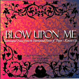 Blow Upon Me (feat. Pablo Perez & Misty Edwards)