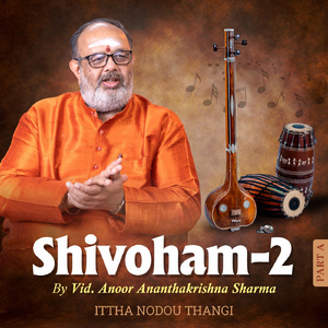 Shivoham 2 |Ittha Nodou Thangi|
