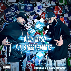 Just Another One (feat. Street Smartz & F.T., Starvin B & Foul Monday)