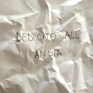 Dedicato all'ansia