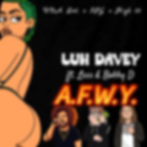 A.F.W.Y. (feat. Less & Bobby D.)