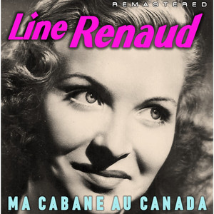 Ma cabane au Canada (Remastered)