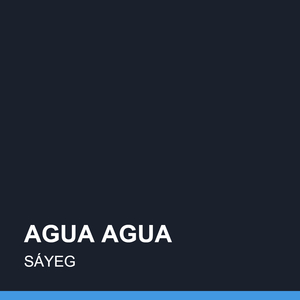 AGUA AGUA