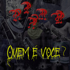 Quem é você?